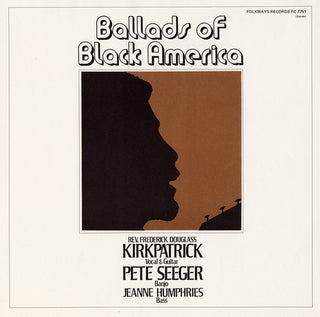 the album cover for Kirkpatrick/Seeger/Humphries - Ballads of Black America