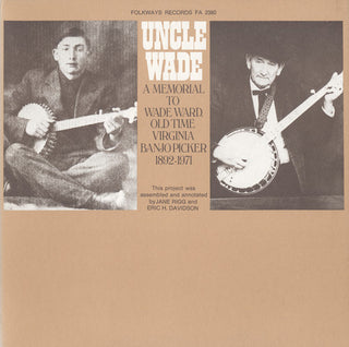 the album cover for Wade Ward - Uncle Wade - a Memorial to Wade Ward