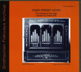 the album cover for Gérard Dôle - Paris Street Music - the Mechanical Pipe Organ