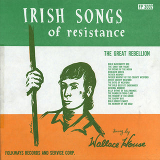 the album cover for Wallace House - Irish Songs of Resistance - the Great Rebellion