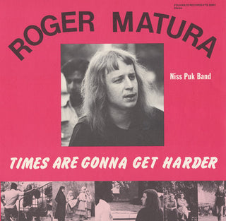 the album cover for Roger Matura & The Niss Puk Band - Times Are Gonna Get Harder