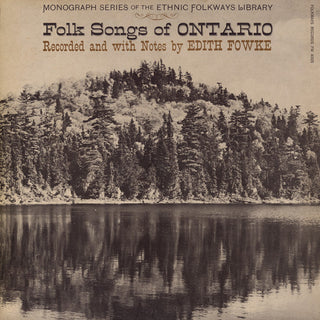 the album cover for Folk Songs Of Ontario - Folk Songs of Ontario / Various