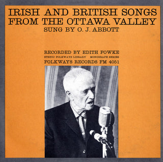 the album cover for O Abbott J - Irish and British Songs from the Ottawa Valley