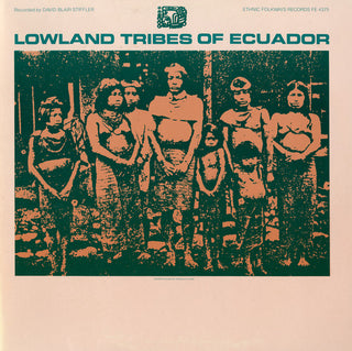 the album cover for Lowland Tribes Of Ecuador - Lowland Tribes of Ecuador / Various