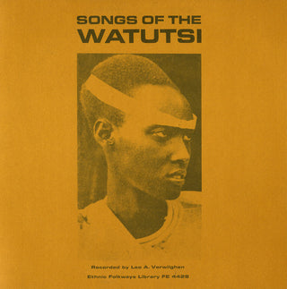 the album cover for Songs Of The Watutsi - Songs of the Watutsi / Various