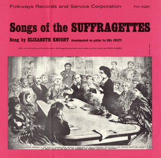 the album cover for Elizabeth Knight - Songs of the Suffragettes