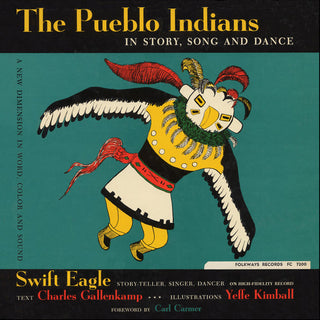 the album cover for Swift Eagle - The Pueblo Indians: In Story, Song and Dance