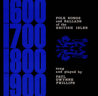 the album cover for Paul Gwynne Phillips - Folk Songs and Ballads of the British Isles