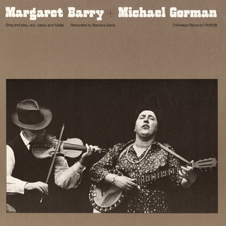 the album cover for Barry/Gorman - Margaret Barry and Michael Gorman