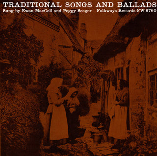 the album cover for Maccoll/Seeger - Traditional Songs and Ballads