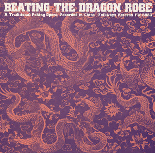 the album cover for Beating The Dragon Robe: A Tra - Beating Dragon Robe / Various