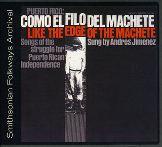 the album cover for Andres Jimenez - Puerto Rico: Como El Filo Del Machete