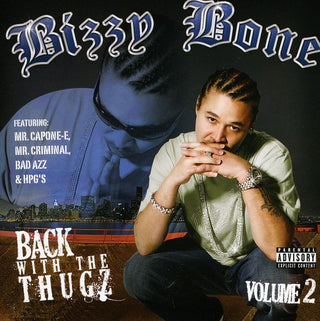 the album cover for Bizzy Bone - Back With The Thugz, Vol. 2