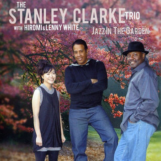 the album cover for Stanley Clarke - Jazz in the Garden