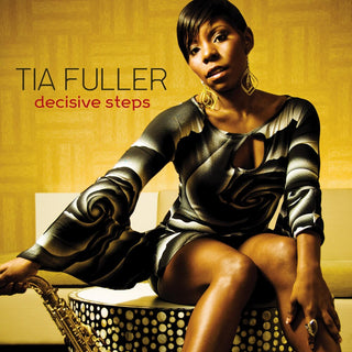 the album cover for Tia Fuller - Decisive Steps