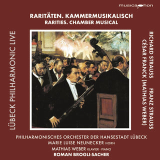 the album cover for Strauss / Franck / Neunecker / Weber - Rarities-Chamber Musical