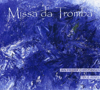 the album cover for Karlsen/Laukvik/Vea/Hovland - Missa Da Tromba