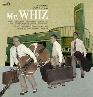 Mr. Whiz- I Wanna Go