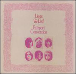 the album cover for Fairport Convention - Liege & Lief