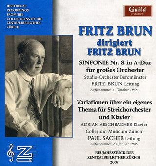 the album cover for Fritz Brun - Fritz Brun Conducts Fritz Brun