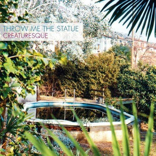 Throw Me the Statue- Creaturesque