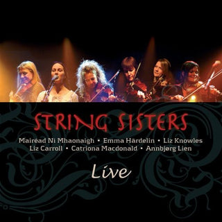 the album cover for String Sisters - Live