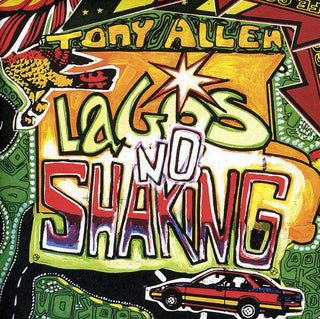 the album cover for Tony Allen - Lagos No Shaking