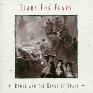 Tears For Fears- Raoul And The Kings Of Spain (Import)