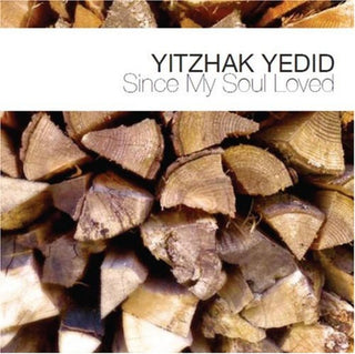 the album cover for Yitzhak Yedid - Since My Soul Loved