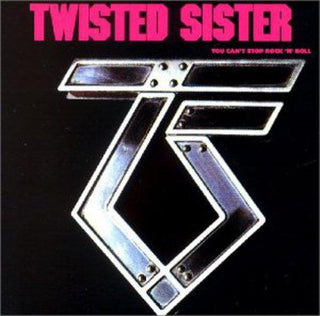 Twisted Sister- You Can't Stop Rock 'N' Roll (Import)