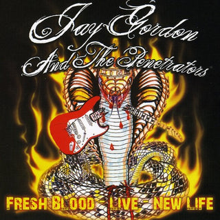 the album cover for Jay Gordon & The Penetrators - Fresh Blood Live: New Life