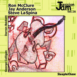 the album cover for Mcclure/Laspina/Anderson - Jam Session, Vol. 16