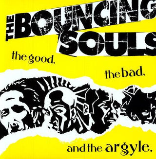 The Bouncing Souls- Good the Bad & the Argyle