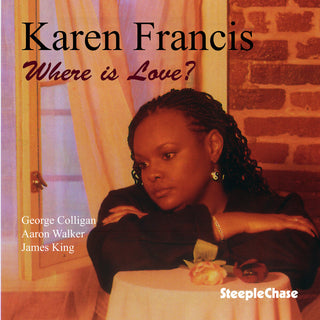 the album cover for Karen Francis - Where Is Love