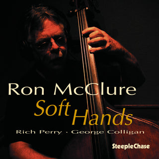 the album cover for Ron Mcclure - Soft Hands
