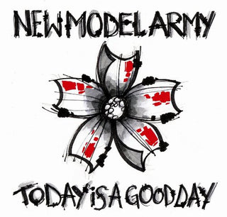 the album cover for New Model Army - Today Is a Good Day