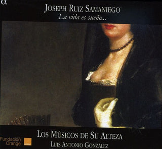 the album cover for Musicos de Su Alteza - A Vida Es Sueno [Digipak]