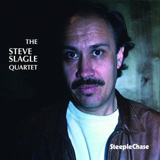 the album cover for Steve Slagle - Steve Slagle Quartet