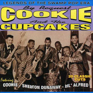 the album cover for Cookie & The Cupcakes - Cookie & Cupcakes: Legends of Swamp Pop / Various