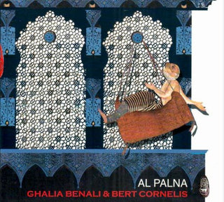 the album cover for Ghalia Benali/Bert Cornelis - Al Palna