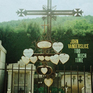 John Vanderslice- Too Much Time