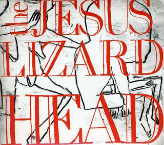 The Jesus Lizard- Head/Pure