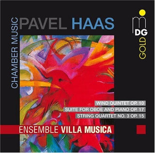 the album cover for Pavel Haas - Wind Quintet Op 10 / Suite Op 17 / String Quartet