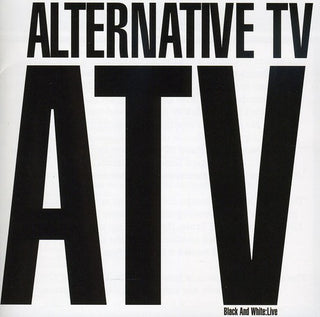 the album cover for Alternative Tv - Black and White: Live