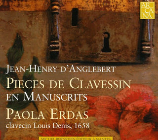 the album cover for J. D'ANGLEBERT - Keyboard Works In Manuscript [Digipak]