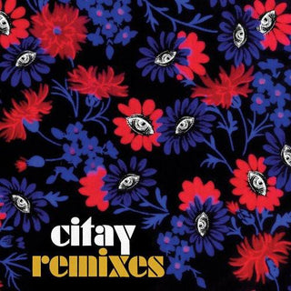 Citay- Remixes