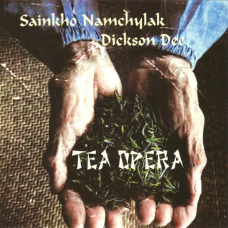 the album cover for Dickson Dee/Sainkho Namtchylak - Tea Opera