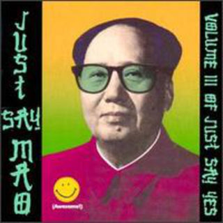 the album cover for Just Say Mao - Just Say Mao / Various