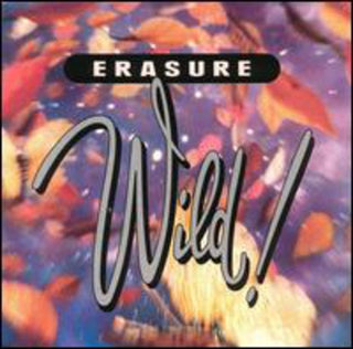 the album cover for Erasure - Wild