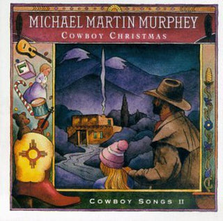 the album cover for Michael Martin Murphey - Cowboy Xmas